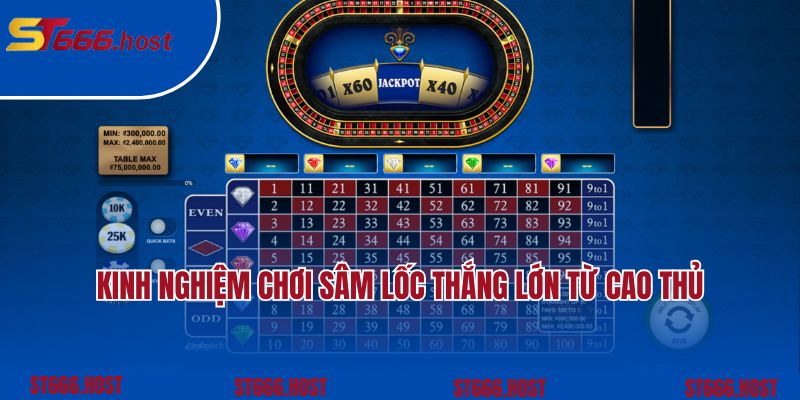 Kinh nghiệm chơi sâm lốc thắng lớn từ cao thủ