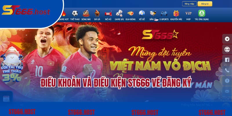 Quy định điều khoản và điều kiện ST666 về việc đăng ký