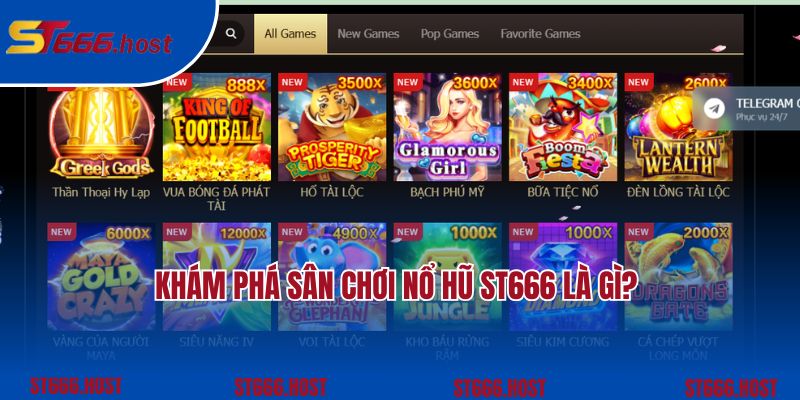 Khám phá sân chơi nổ hũ ST666 là gì? 