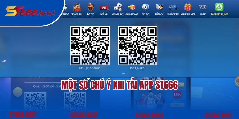 Một số chú ý khi tải app ST666